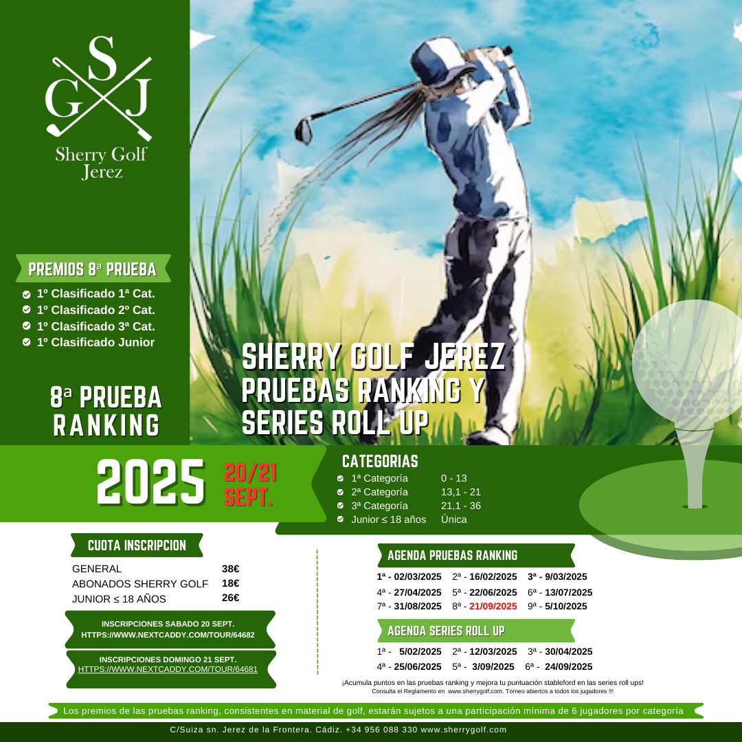 8ª Prueba Ranking y Series Roll Up Sherry Golf   - mailchi.mp/46686da4e87a/8…

📍 Sherry Golf Jerez
🏌️‍♂️ 8ª Prueba Ranking y Series Roll Up Sherry Golf 2025
📅 20 y 21 de septiembre
📝 Inscripciones:
🔗 Sábado 20: nextcaddy.com/tour/64682
🔗 Domingo 21: nextcaddy.com/tour/64681