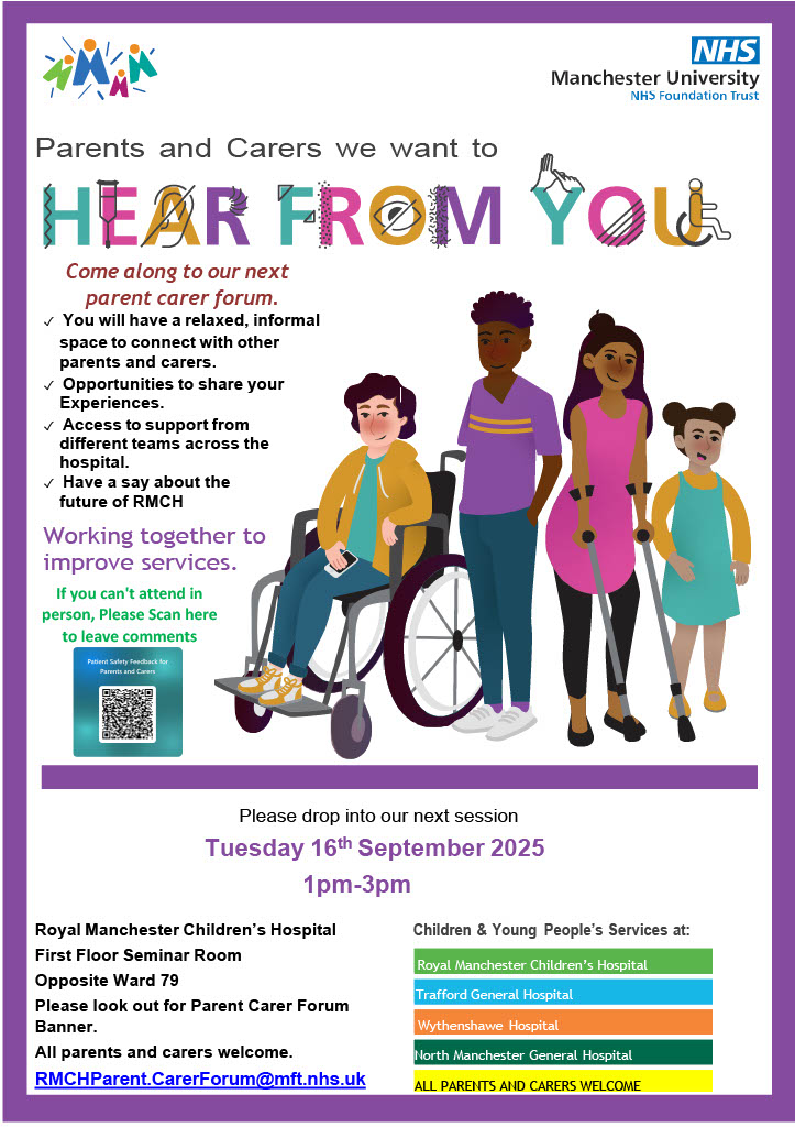 Is your child accessing children's services at Royal Manchester Children's Hospital, North Manchester General Hospital, Wythenshawe Hospital or Trafford General Hospital? 

We want to hear from you!

Come along to our next parent carer forum on Tuesday 16 September, 1pm - 3pm.