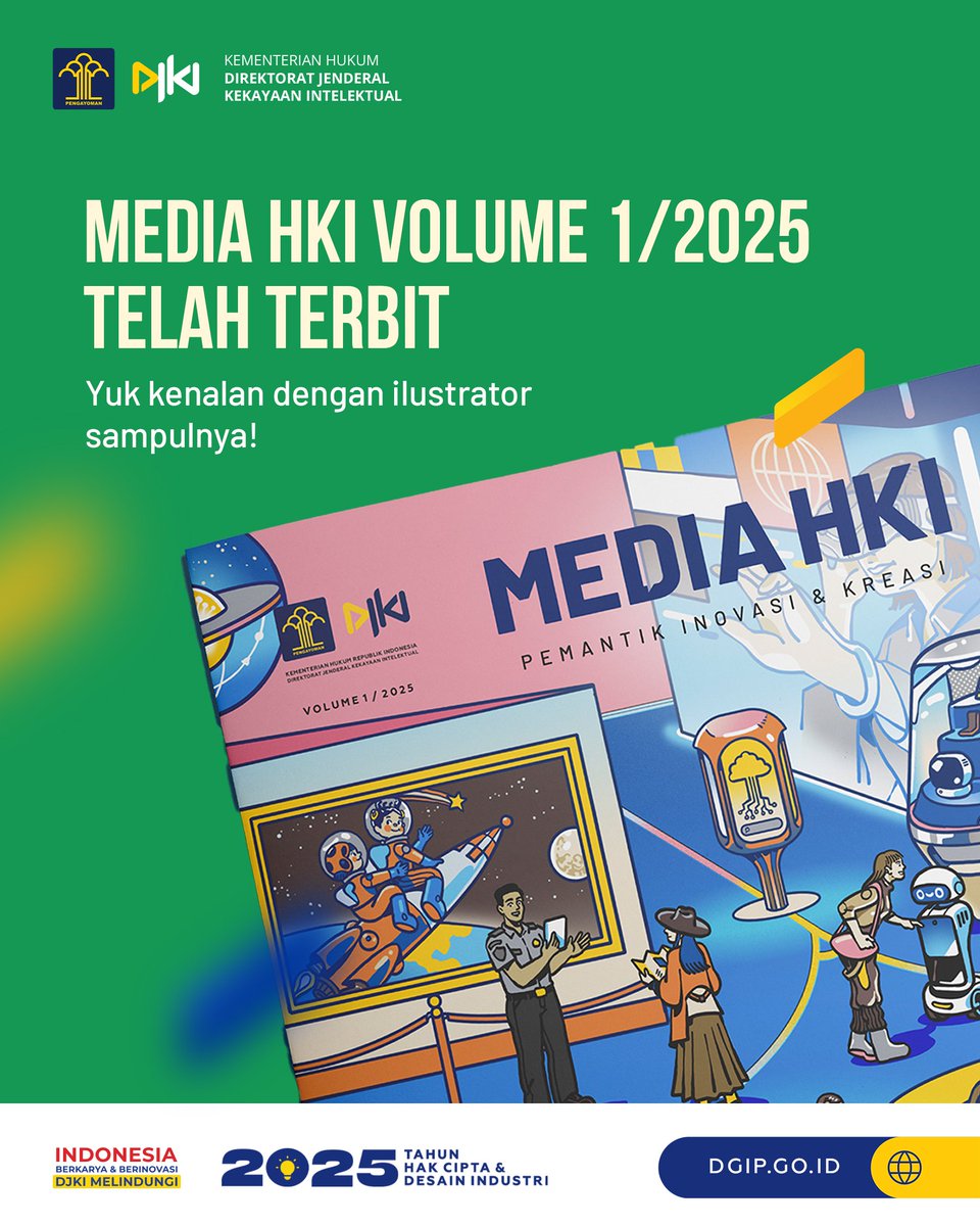djki_kemenkum's tweet photo. #TemanKI,
Media HKI Volume 1/2025 resmi terbit!
#DJKI
#KekayaanIntelektual
#KementerianHukum
#LayananHukumMakinMudah
#SetahunBerdampak https://t.co/4wRHdKmXN2