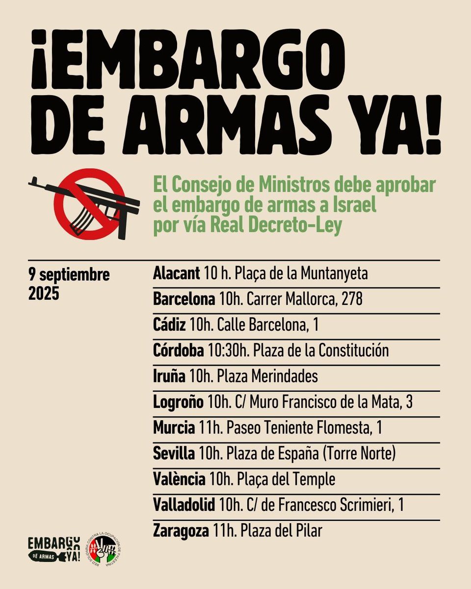 📢CONCENTRACIONES 9 de SEPTIEMBRE 🇵🇸🇵🇸🇵🇸

El próximo martes una docena de ciudades en todo el estado van a protestar ante las Delegaciones y Subdelegaciones de <a href="/desdelamoncloa/">La Moncloa</a> para exigir durante el Consejo de Ministros que se decrete un embargo de armas integral #EmbargoYA