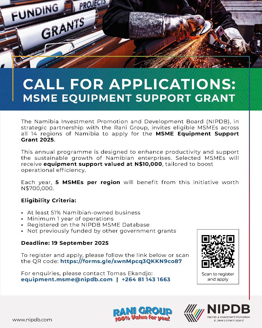 NIPDB's tweet image. CALL FOR APPLICATIONS: MSME Equipment Grant!  Rani Group &amp;amp; NIPDB will support 5 MSMEs per region with N$10,000 in equipment. 
Apply by Friday 19 Sept 2025 here: forms.gle/xwnMpcq3QKKN9c… 
#NIPDB #InvestNamibia #MSMEDevelopment #RaniGroup