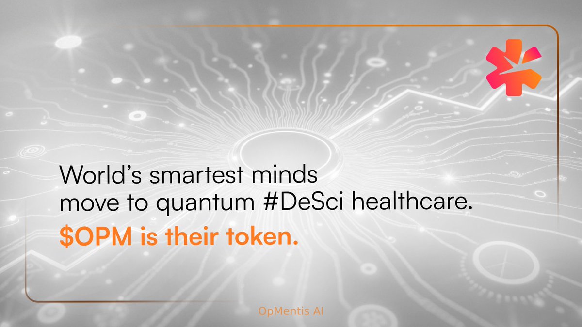 World’s smartest minds move to quantum #DeSci healthcare. 
$OPM is their token. 🌍