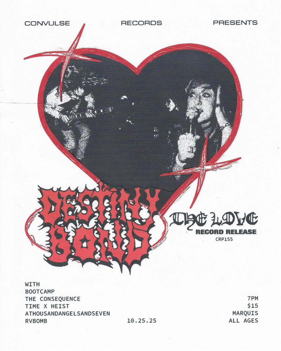 JUST ANNOUNCED - Destiny Bond record release 10/25 at the Marquis. Come celebrate ‘The Love’ this one is stacked ❣️ linktr.ee/convulserecord…