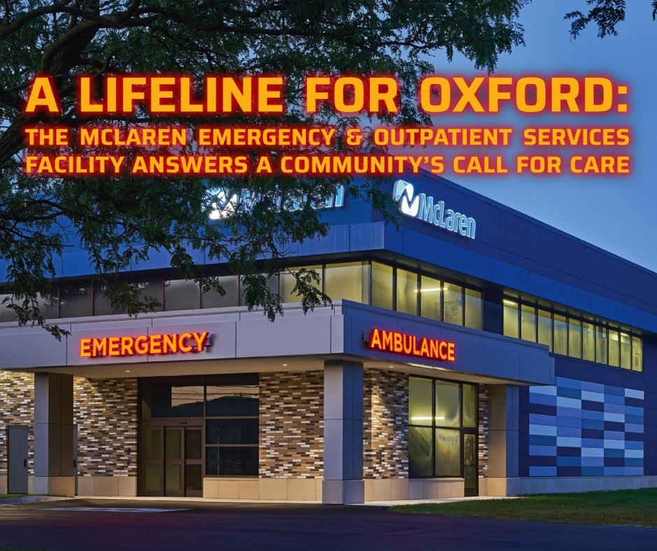 For years, Oxford, Michigan lacked timely, nearby access to emergency health care. The $35 million McLaren Oxford Emergency &amp; Outpatient Services expansion addresses this need by providing local access to care.

Read more in CAM Magazine: hubs.la/Q03Dy30m0