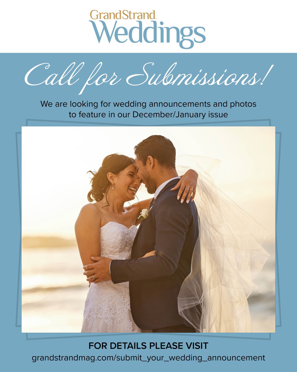 We are looking for wedding announcements &amp; photos to feature in our December/January issue!💍
To submit your wedding &amp; for more info visit: grandstrandmag.com/submit_your_we… 

#grandstrandmag #grandstrandmagazine #beachwedding #localweddings