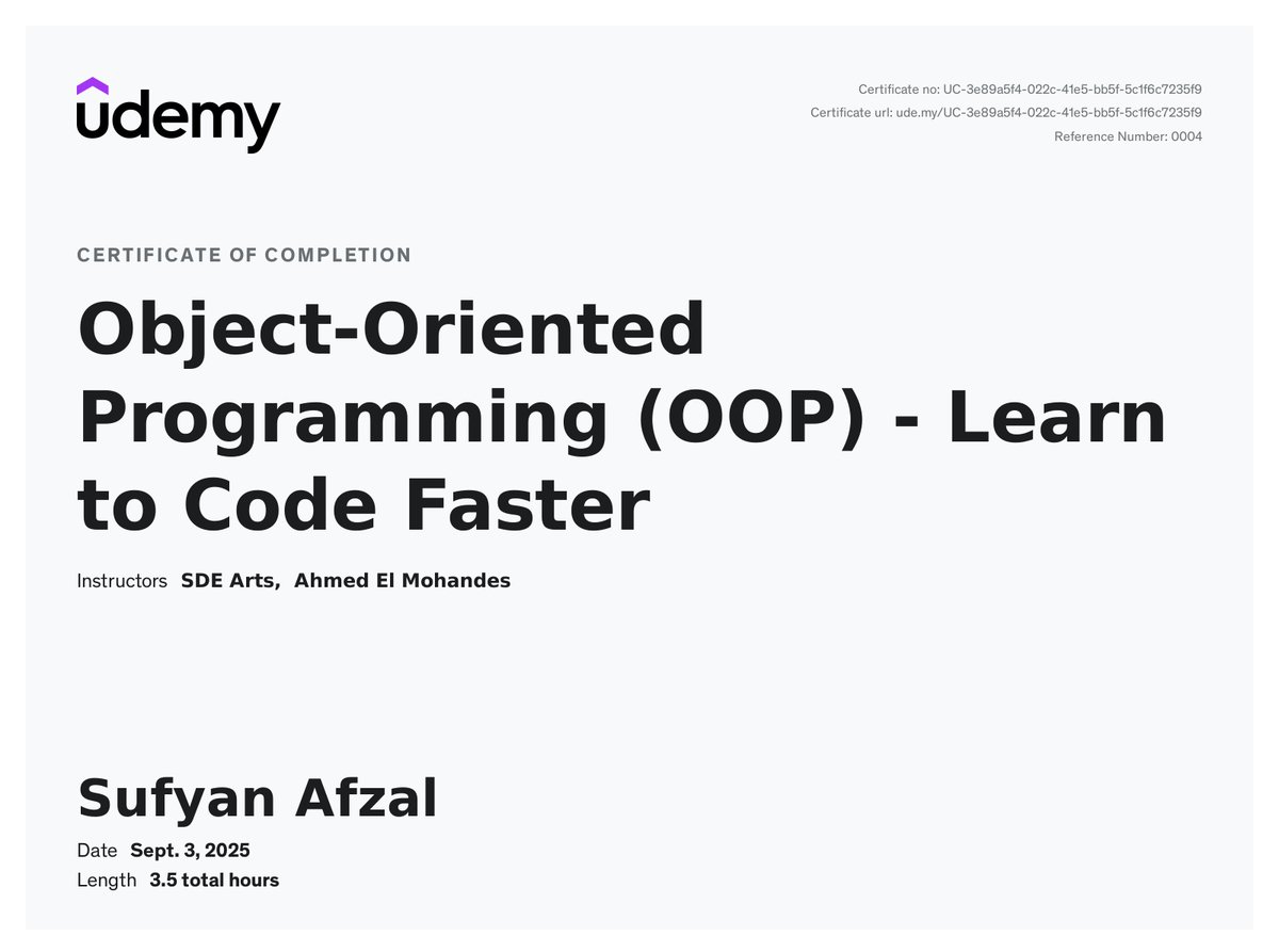 sufyan_afzal7's tweet image. Completed Object Oriented Programming (OOP) course provided by @udemy
udemy.com/certificate/UC…
#CodeEvolution #OOPJourney #CodeWithClass #LearningOOP #CodingJourney #ObjectOrientedProgramming #OOP