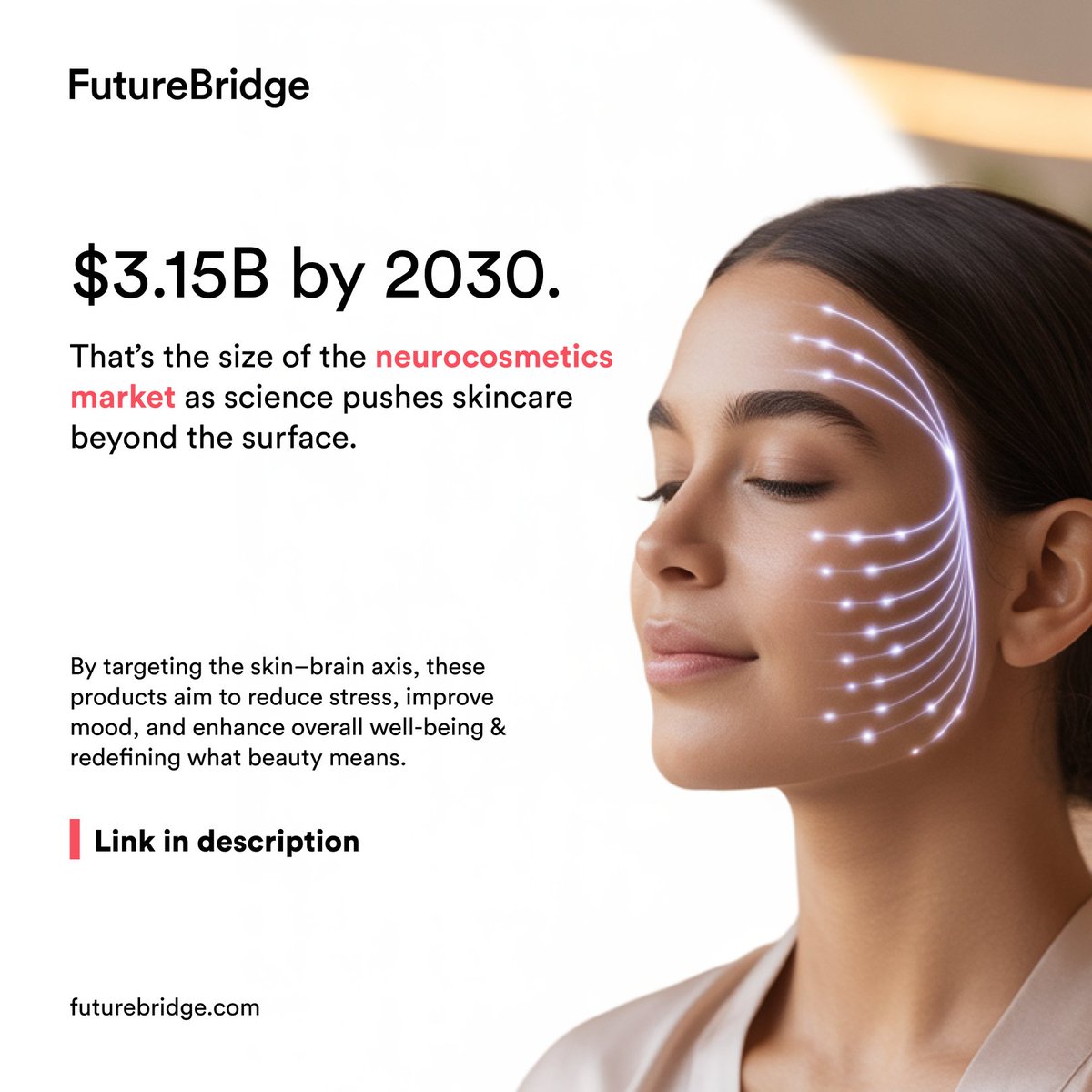 TheFutureBridge's tweet photo. The next wave in #beauty may not come from the surface, but from the skin–brain connection.

#Neurocosmetics interact with neuroreceptors to not only improve appearance, but also reduce stress, boost mood &amp; enhance well-being.
Explore the science https://t.co/vLPNRLxUTQ https://t.co/o3esdbxfSL