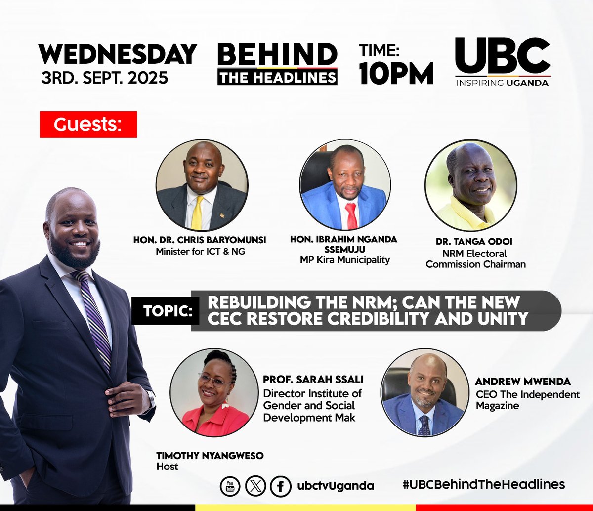 Tonight at 10PM! 

Rebuilding the NRM – With a new CEC at the helm, what does the future hold for the party? 

Join us for an in-depth discussion on the challenges, opportunities, and political strategies shaping Uganda’s ruling party.

#UBCBehindtheHeadlines