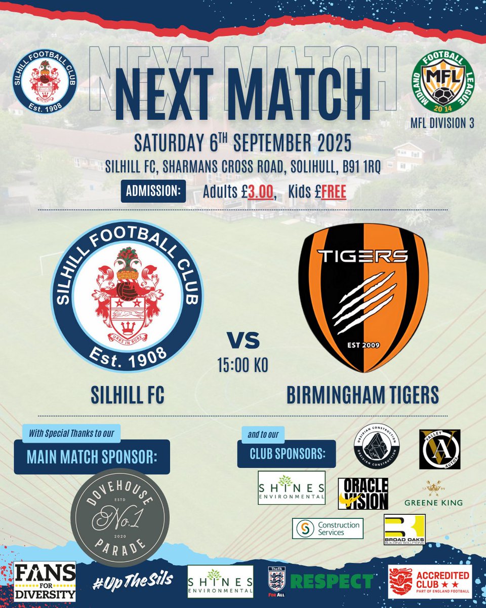 Silhill FC vs Birmingham Tigers
The Capelli Sport MFL Division 3
Saturday 6th September 2025
3.00pm KO

Massive thanks to our match sponsor - No.1 Dovehouse Parade - Solihull's premier licensed eatery - breakfast, lunch &amp; evening food - beer, wine &amp; coffee daily

#UpTheSils