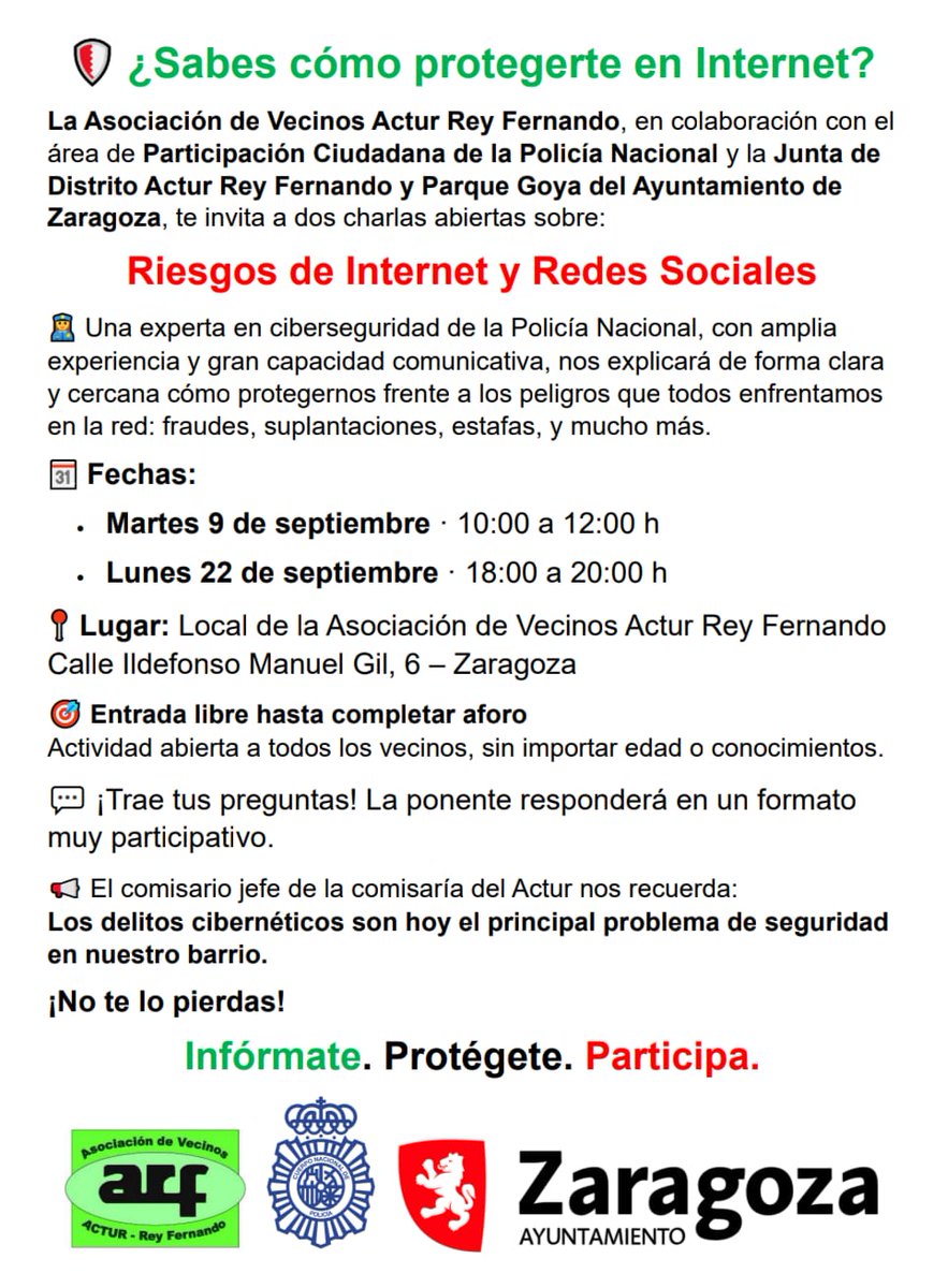 🚨 ¿Sabías que los delitos cibernéticos son los que más afectan al #Actur ?
🛡️ Ven a nuestras charlas con una experta de la <a href="/policia/">Policía Nacional</a> Nacional
📅 9/9 (10h) y 22/9 (18h)
📍 Asociación Vecinos Actur Rey Fernando
Calle Ildefonso Manuel Gil, 6
Entrada libre. 
¡Protege tu vida digital!