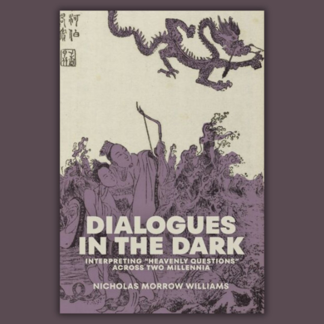 HarvardYenching's tweet photo. "Dialogues in the Dark: Interpreting “Heavenly Questions” across Two Millennia," by Nicholas Morrow Williams, was recently published by @HarvardAsia, as part of the HYI Monograph Series: https://t.co/le9tJVwjuv https://t.co/qrOShR5LYz
