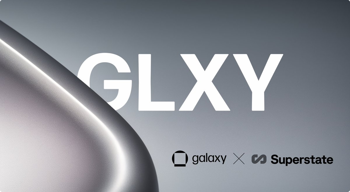 Galaxy x Superstate GLXY tokenization announcement
