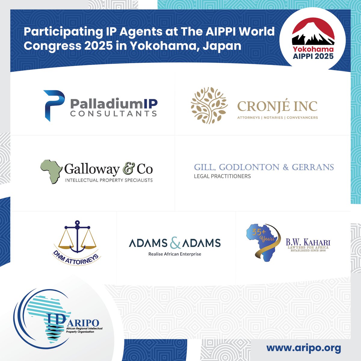 _ARIPO's tweet photo. 🔟days to go! IP Agents are one of our most critical partners in administering #intellectualpropertyrights, and we are delighted to be collaborating with some of them at the upcoming #AIPPIWorldCongress2025 🇯🇵.

🤝@PalladiumIP Consultants 
🤝 Cronjé Inc Attorneys| Notaries| Conveyancers
🤝Galloway & Co Intellectual Property Specialists 
🤝Gill Godlonton and Gerrans Legal Practitioners 
🤝Donsa-Nkomo & Mutangi Legal Practice 
🤝@BWKahariLegal
🤝@AdamsAdamslaw
 #WorldCongress @AIPPI_ORG #Yokohama