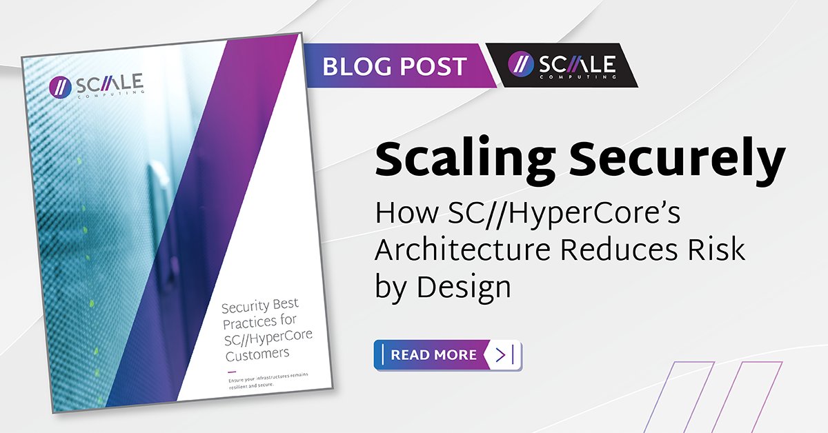 ScaleComputing's tweet image. Incorporating protective mechanisms across every layer of the stack, discover 5 ways we&apos;re reducing risk by design with SC//Hypercore— and download our Security Best Practices white paper 📄 🌐  — in our blog post:
scalecomputing.com/blog/scaling-s…

#HCI #ITinfrastructure #ScaleComputing