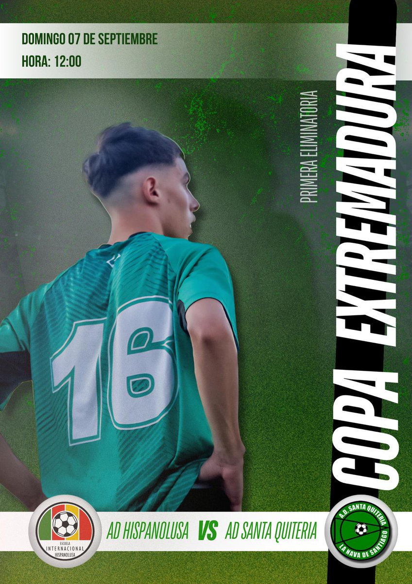 ⚽💚 ¡Arranca la Copa Extremadura!
Este domingo 7 de septiembre a las 12:00h tenemos una cita importante:
AD Hispanolusa 🆚 AD Santa Quiteria

💪 ¡Vamos a por todas, familia!

#CopaExtremadura #ADSantaQuiteria #UnidosPorUnSueño #VamosSanta