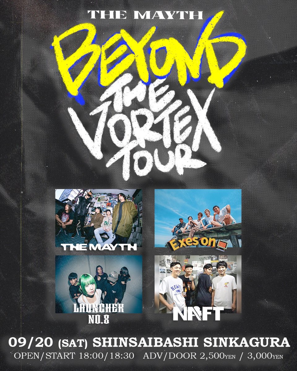 themayth_jp's tweet image. [3日後🔥すぐ予約🔜]

2025.9.20 新神楽
@wwp_sinkagura 

THE MAYTH
“BEYOND THE VORTEX TOUR 2025”

w/
@EoT__official 
@LauncherNo8 
#NAFT

OPEN/START 18:00/18:30
ADV/DOOR 2,500/3,000

9月ラストライブ！
めちゃくちゃ遊びましょう❤️‍🔥

予約👇
forms.gle/Atmmr5pB6TpqLH…