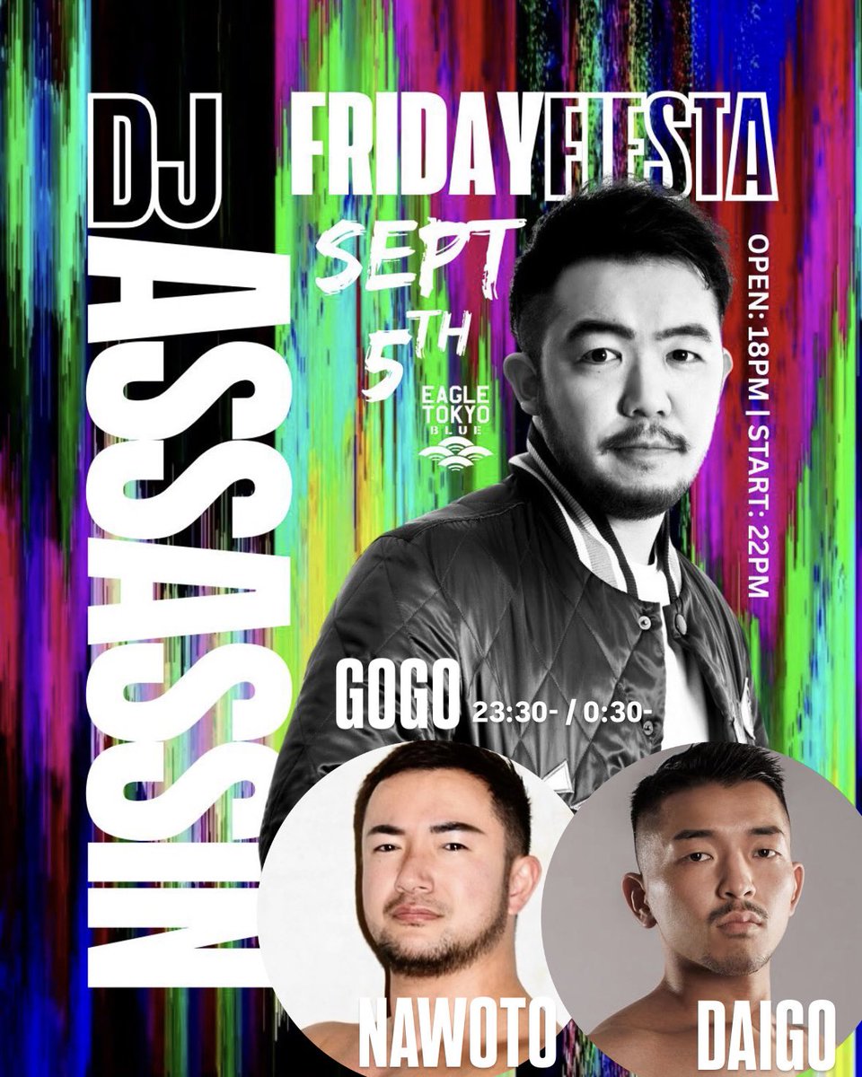 【拡散歓迎】今週末！9.5(金)は EAGLE TOKYO BLUEで “FRIDAY FIESTA”

22:00過ぎから <a href="/DAI_a_c_e_c_a_p/">DAIGO</a> とフロア賑やかしてます！
23:30- / 0:30- GOGOもあります！

日曜イベント以外でのBLUE入りは超久々なので楽しみ！気軽にぜひ！

📍<a href="/eagletokyoblue/">EAGLE TOKYO BLUE</a>
