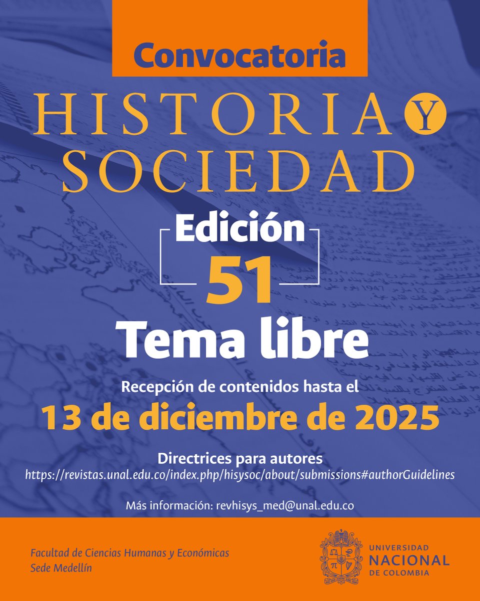 revhisys's tweet image. #CallForPapers Historia y Sociedad les invita a participar del no. 51 (jul-dic 2026) con artículos de investigación en español, inglés, o portugués sobre tema libre. Hasta el 13 de diciembre de 2025. revistas.unal.edu.co/index.php/hisy…