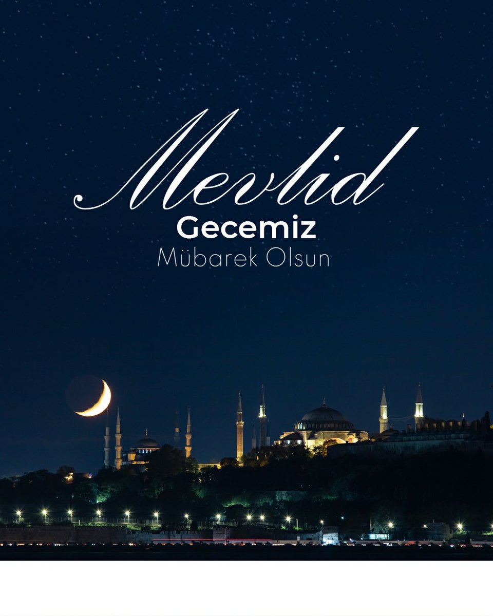 a_sayim's tweet photo. Aziz milletimizin ve İslam âleminin Mevlid Gecesi’ni tebrik ederim.🇹🇷

#MevlidGecesi https://t.co/suTM32X3B1