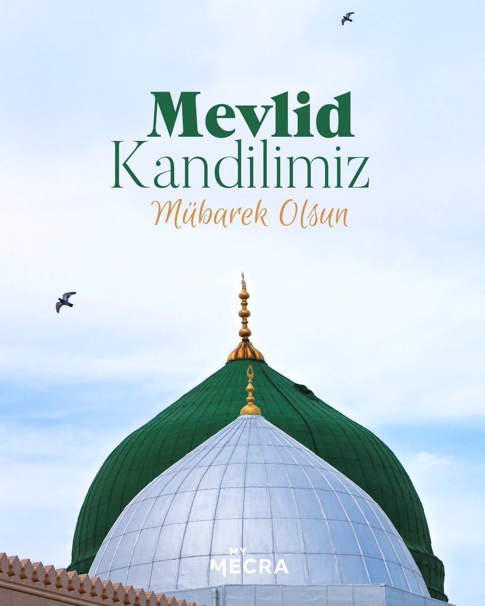 mymecra's tweet image. Mevlid Kandilimiz Mübarek Olsun.

#mevlidkandili 
#mymecra