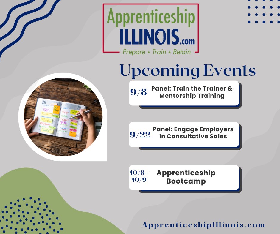 #ApprenticeshipIL is hosting upcoming events for workforce partners:
💻 9/8 - Panel: Train the Trainer &amp; Mentorship Training
📅 9/22 - Panel: Engage Employers in Consultative Sales
👞 10/8-10/9 - Apprenticeship Bootcamp

Learn more &amp; register: ow.ly/knJL50WNfA6