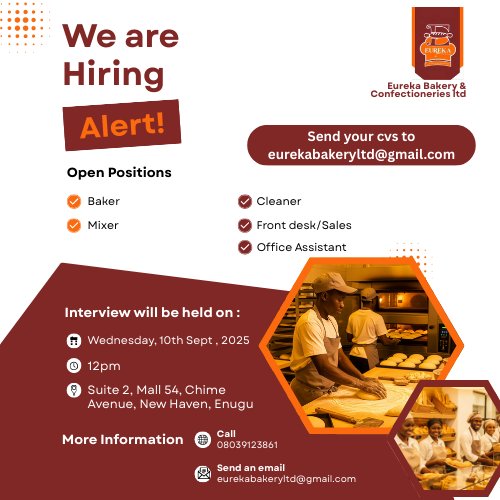 EurekaBakeryltd's tweet photo. We’re hiring in New Haven, Enugu!
Join our sweet team at Eureka Bakery &amp; Confectioneries Ltd.

Interview: Sept 10th, 2025 | 12pm
Suite 2, Mall 54, Chime Avenue, New Haven

Send CVs to eurekabakeryltd@gmail.com

#WeAreHiring #EnuguJobs #EurekaBakery #JoinOurTeam #enugucareerfair https://t.co/4IOziBtZsm