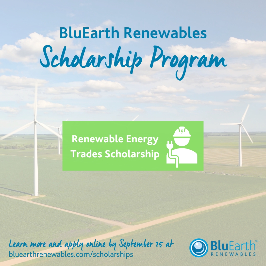 Are you enrolled in a renewable energy trades program with a direct focus on wind, hydro or solar energy? Apply for a BluEarth Renewables Scholarship! Learn more and apply at bluearthrenewables.com/scholarships