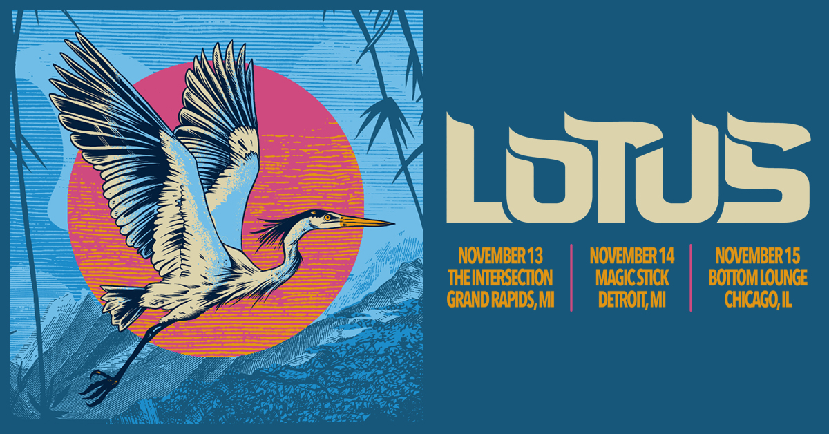 Lotus (@lotustweets) on Twitter photo Lotus has announced a handful of new tour dates in the Midwest this fall: Nov. 13 at <a href="/sectionlive/">The Intersection</a> in Grand Rapids, Nov. 14 at Magic Stick in Detroit, and Nov. 15 at <a href="/thebottomlounge/">Bottom Lounge</a> in Chicago.
βPre-sale tickets are available NOW using code: VIBES
LotusVibes.com Lotus has announced a handful of new tour dates in the Midwest this fall: Nov. 13 at <a href="/sectionlive/">The Intersection</a> in Grand Rapids, Nov. 14 at Magic Stick in Detroit, and Nov. 15 at <a href="/thebottomlounge/">Bottom Lounge</a> in Chicago.
βPre-sale tickets are available NOW using code: VIBES
LotusVibes.com