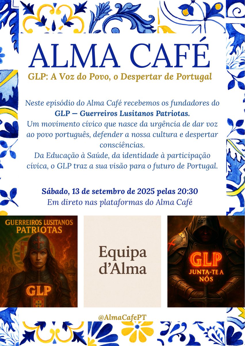 AlmaCafe_PT's tweet photo. Alma Café Podcast
Episódio especial

No Alma Café Podcast abrimos as portas aos GLP — Guerreiros Lusitanos Patriotas.
Um movimento que se ergue por Portugal.

📅 Sábado, 13.09 | 20h30
▶️ YouTube Alma Café

“Quando o povo desperta, a Nação levanta-se.”

@GLP028191999964

#AlmaCafé #Portugal #GLP