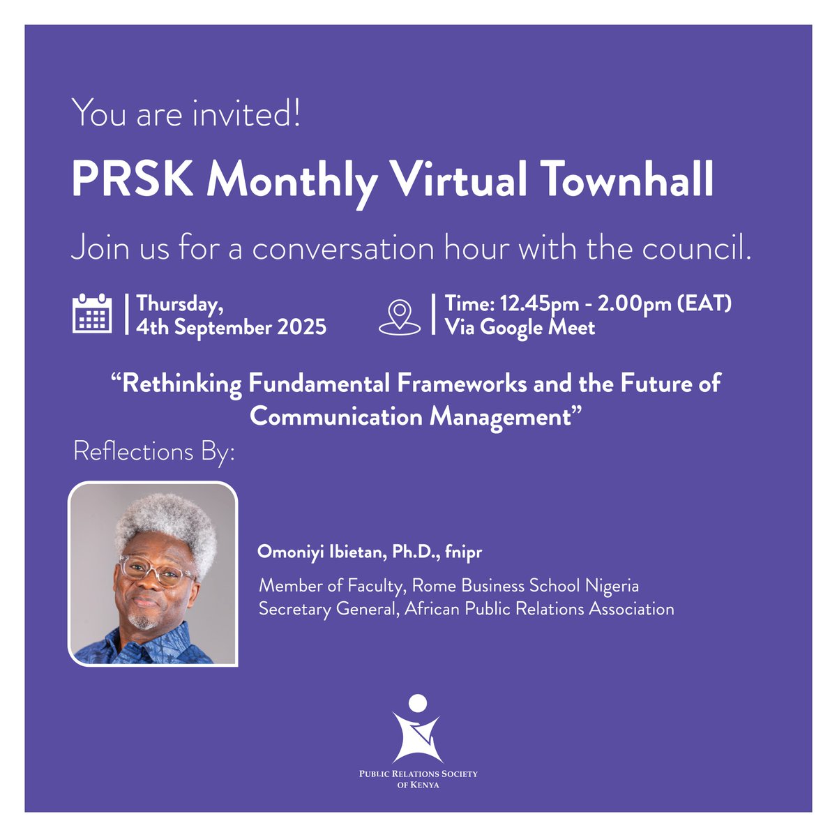 It’s time for our monthly conversation with the Council, #TeamPR 

Join us tomorrow, Thursday, 4th September 2025, from 12:45 PM to 2:00 PM (EAT), as we host <a href="/OIbietan/">Omoniyi P. Ibietan, Ph.D., fnipr, arpa</a> in our Town Hall session  

Grab your lunch, tune in, and let’s connect.
 
 #PRSKTownHall