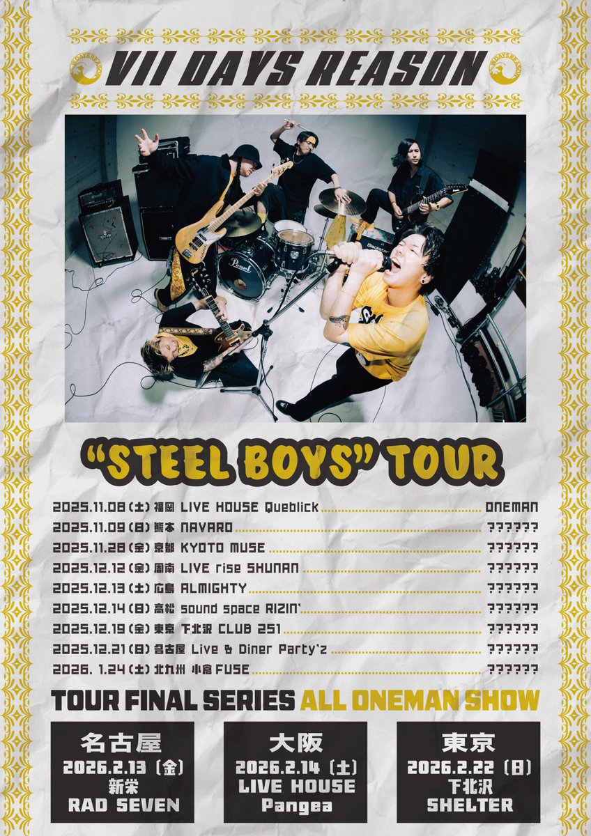 7_days_reason's tweet photo. 【⚡️リリースツアー⚡️】

VII DAYS REASON
 "STEEL BOYS" TOUR 開催決定！

東京・名古屋・大阪・福岡でのワンマンを含む、全12公演💥
対バンは後日発表！

🎫:チケットは只今より発売開始！
チケット購入・詳細はコチラ⬇️
https://t.co/u6puJV1Amr https://t.co/ePBQTZPeQ2