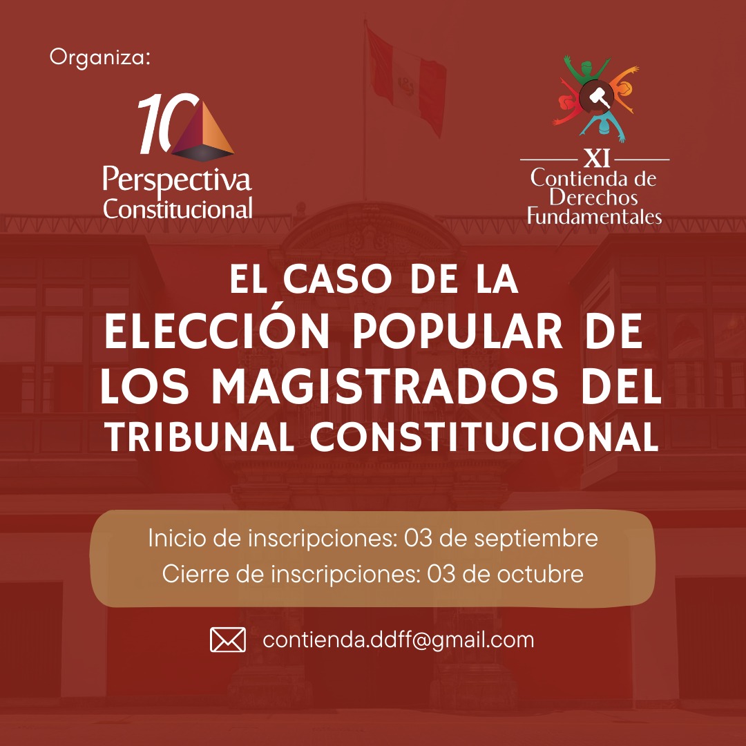¡Regresa la contienda constitucional más esperada del año, en una edición ESPECIAL por los 10 años de Perspectiva Constitucional!

📍Inscripciones abiertas del 03 de setiembre al 03 de octubre.
📧Escríbenos a: contienda.ddff@gmail.com
📄Descarga el caso: drive.google.com/file/d/1GzohWw…
