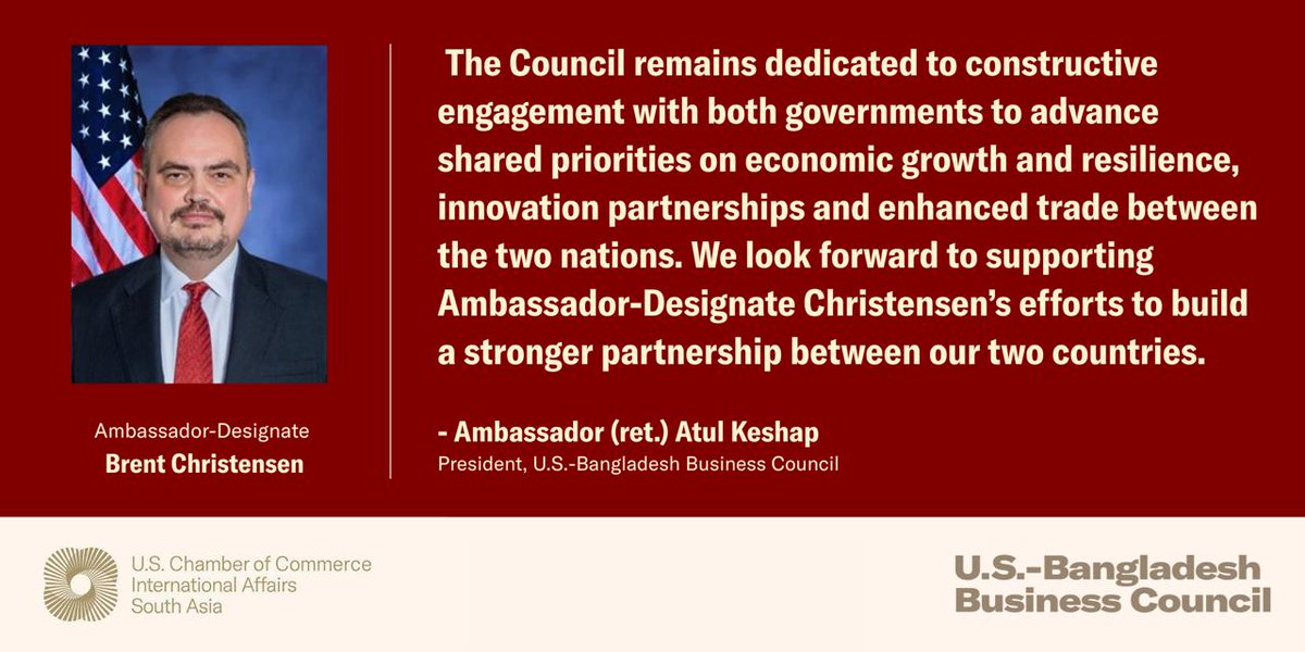 USBBC Official Statement from <a href="/USAmbKeshap/">Atul Keshap🇺🇸</a>  welcoming Ambassador-Designate Brent Christensen: 

The Council remains dedicated to constructive engagement with both governments to advance shared priorities on economic growth and resilience, innovation partnerships and enhanced