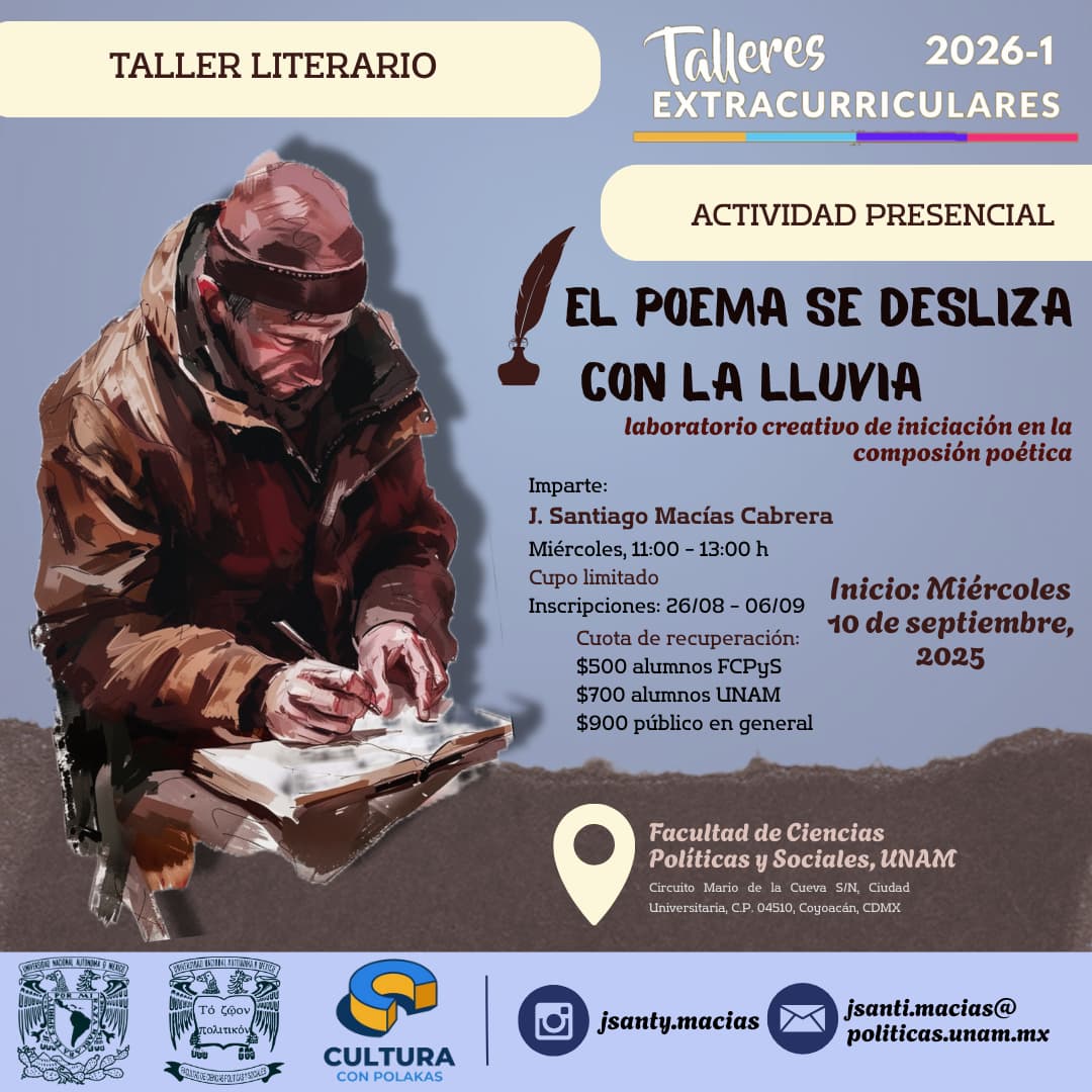 📝🍃Taller El poema se desliza como la lluvia

Los invitamos a inscribirse a este taller en el que se trabajará en el desarrollo de textos poéticos desde una mirada crítica y creativa.

📍 FCP, UNAM
📚Imparte: Santiago Macías Cabrera
📅 Inicia: miércoles 10 de septiembre