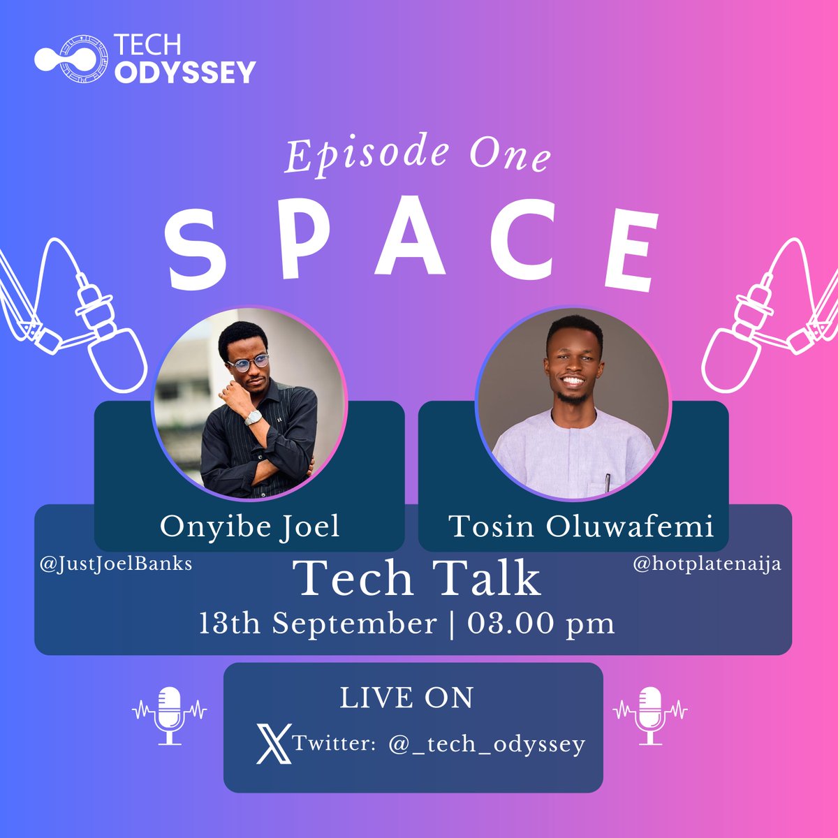 Join Onyibe Joel (<a href="/JustJoelBanks/">JBanks</a>) and Tosin Oluwafemi (<a href="/hotplatenaija/">HotplateNaija</a>) for an exciting Tech Talk as we dive into the world of Innovation, and the Future of Technology.
📅 Date: 13th September
⏰ Time: 03:00 PM
📍 Live on X (Twitter)

#TechOdyssey #TechTalk #SpaceTech #Innovation