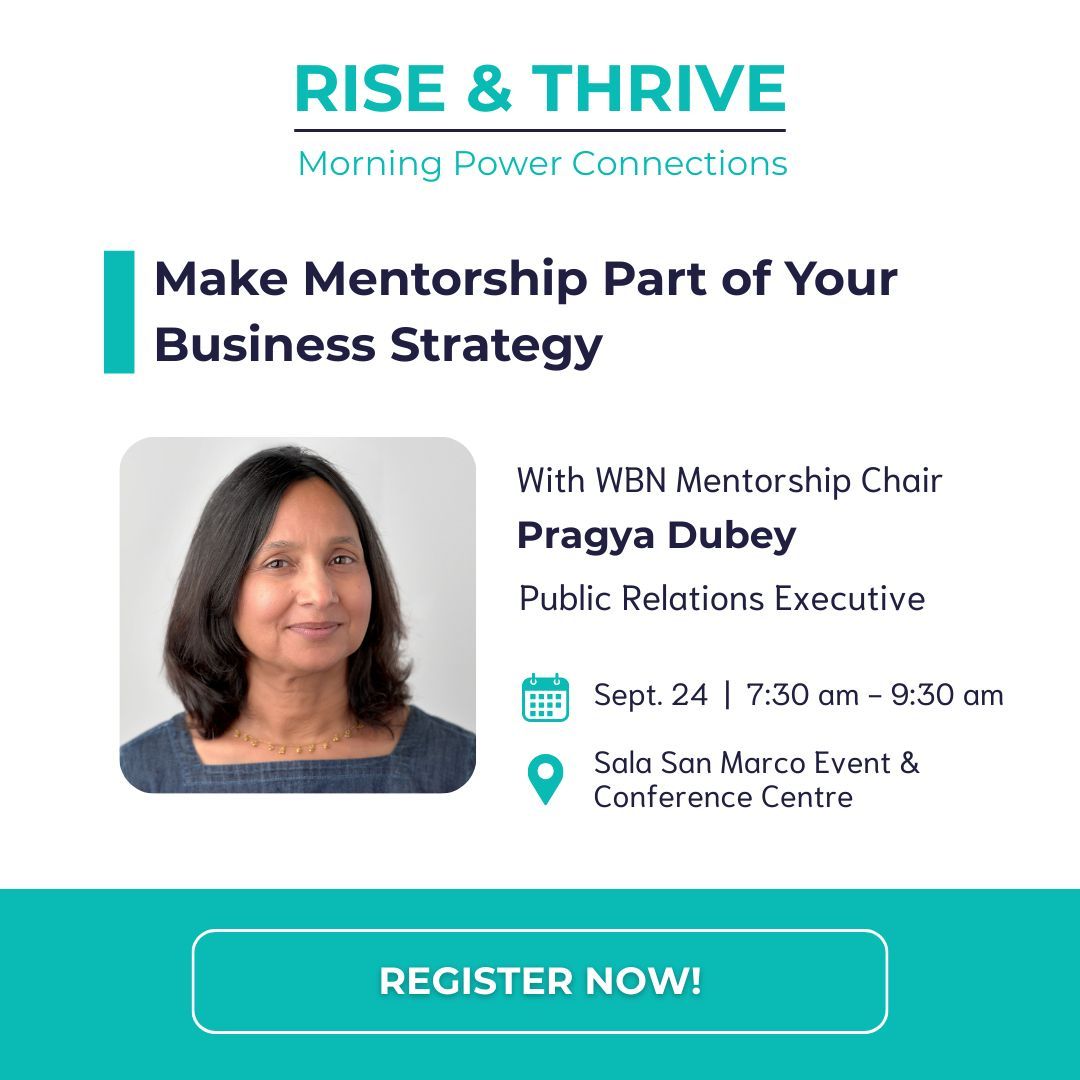 Join Pragya Dubey, WBN's Chair of Mentorship, for a practical guide to how mentorship can transform your career or business.

📅 Sept. 24 | 7:30 am - 9:30 am
📍 Sala San Marco Event &amp; Conference Centre

Claim your spot now: wbn.wildapricot.org/event-6113385 

#WBNinspired #RiseandThrive