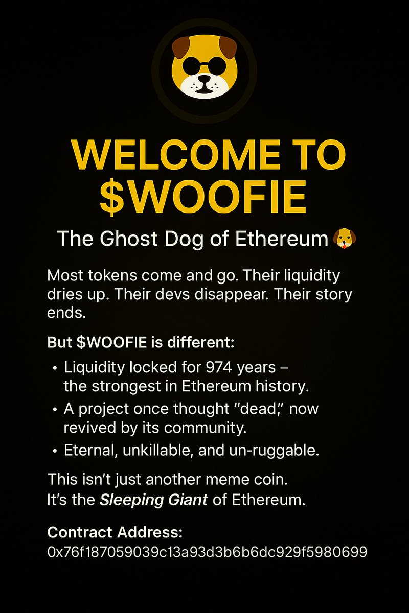 WOOFIEREBORN's tweet photo. “$WOOFIE isn’t just another meme — it’s a locked‑and‑loaded DeFi dog ready to climb the ladder. 🪜🐕”
📊 Market‑cap still tiny = huge upside
🔒 Liquidity locked, no backdoors
🌐 Fair launch, community powered
#WOOFIE #Crypto #DeFi #Next100x https://t.co/Jn5bRZQmHs