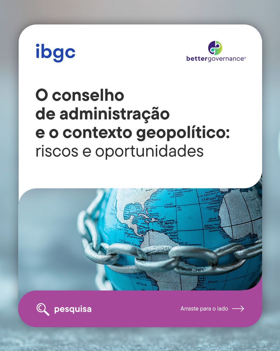 IBGC_Brasil's tweet image. Em parceria com a Better Governance, o IBGC desenvolveu a pesquisa "O conselho de administração e o contexto geopolítico: riscos e oportunidades". Acesse o estudo na íntegra e entenda todos os resultados: bit.ly/45MuTAh.
#Geopolítica #GestãoDeRiscos #Empresas #Liderança