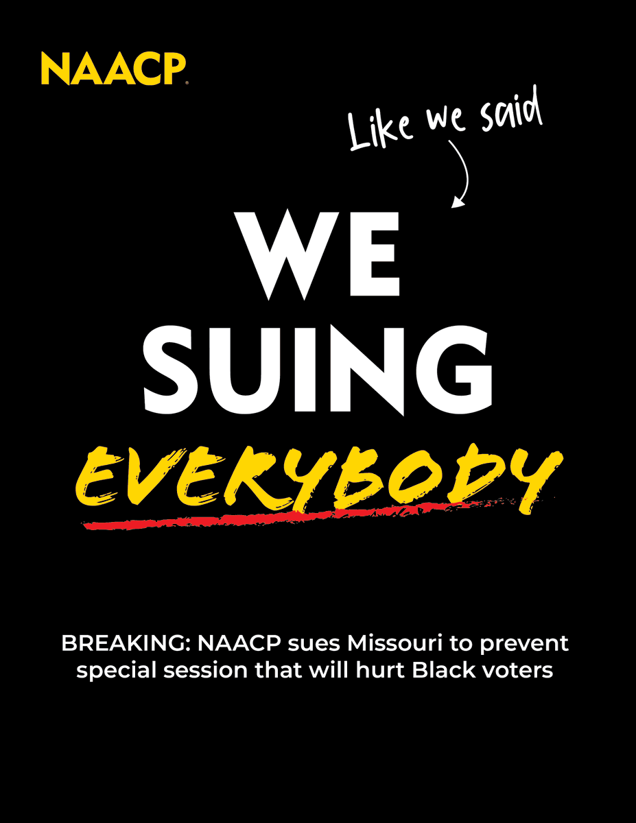 NAACP's tweet image. #FILED: NAACP vs The State of Missouri

We said what we said! We won’t stand by while our power and representation are threatened. The fight for fair maps is a fight for justice ✊🏾