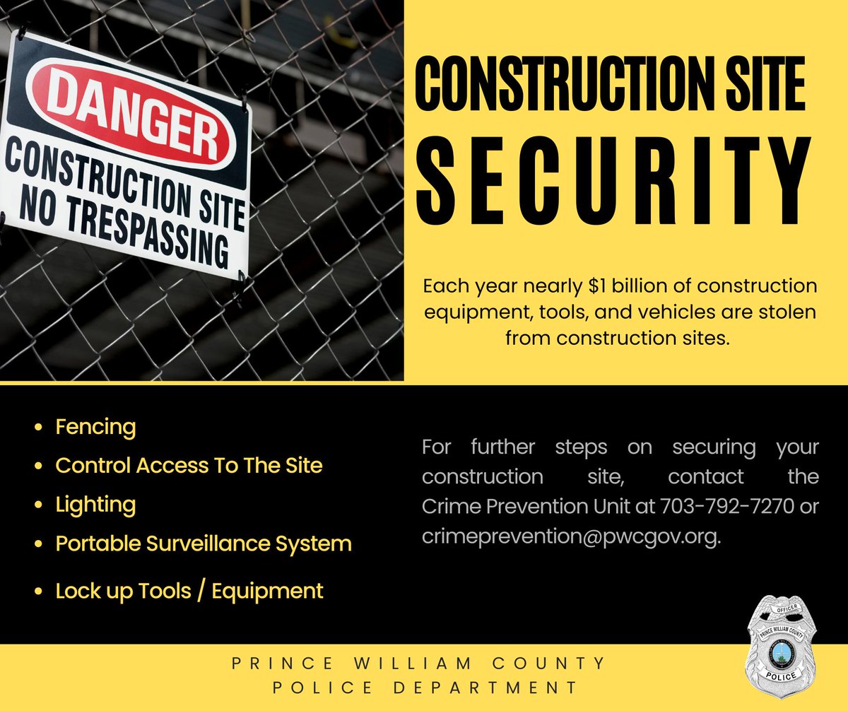 PWCPolice's tweet image. SECURING CONSTRUCTION SITES: #PWCPD recommends sites take steps to protect their property. Sites under #construction can be easy targets for thieves. Use fencing &amp;amp; lighting, control access, install alarms &amp;amp; cameras, and lock up tools &amp;amp; equipment are a few tips to #prevent theft.