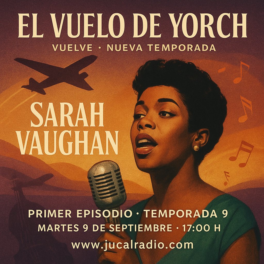 VueloYorch's tweet image. 🎉 ¡VUELVE EL VUELO DE YORCH!

Iniciamos la 9ª temporada con la voz inigualable del jazz vocal: Sarah Vaughan 🎙️✨

📅 Martes 9 de septiembre · 17:00 h
📻 jucalradio.com

¡Arranca un nuevo viaje sonoro!
#SarahVaughan #JazzVocal #EVDY #PodcastMusical #NuevaTemporada