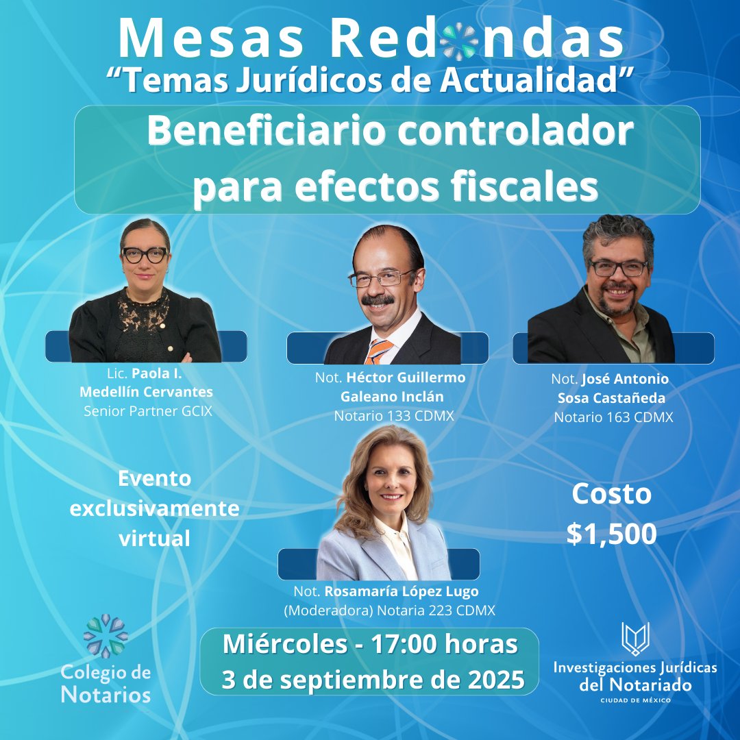 Hoy concluyen las Mesas Redondas “Temas Jurídicos de Actualidad” con la Mesa IV: Beneficiario controlador para efectos fiscales.

Un tema crucial en la agenda jurídica actual.
📌 17:00 h | Evento virtual

🔗 Regístrate: …ro.instituto.colegiodenotarios.org.mx/cursos/mrtja
