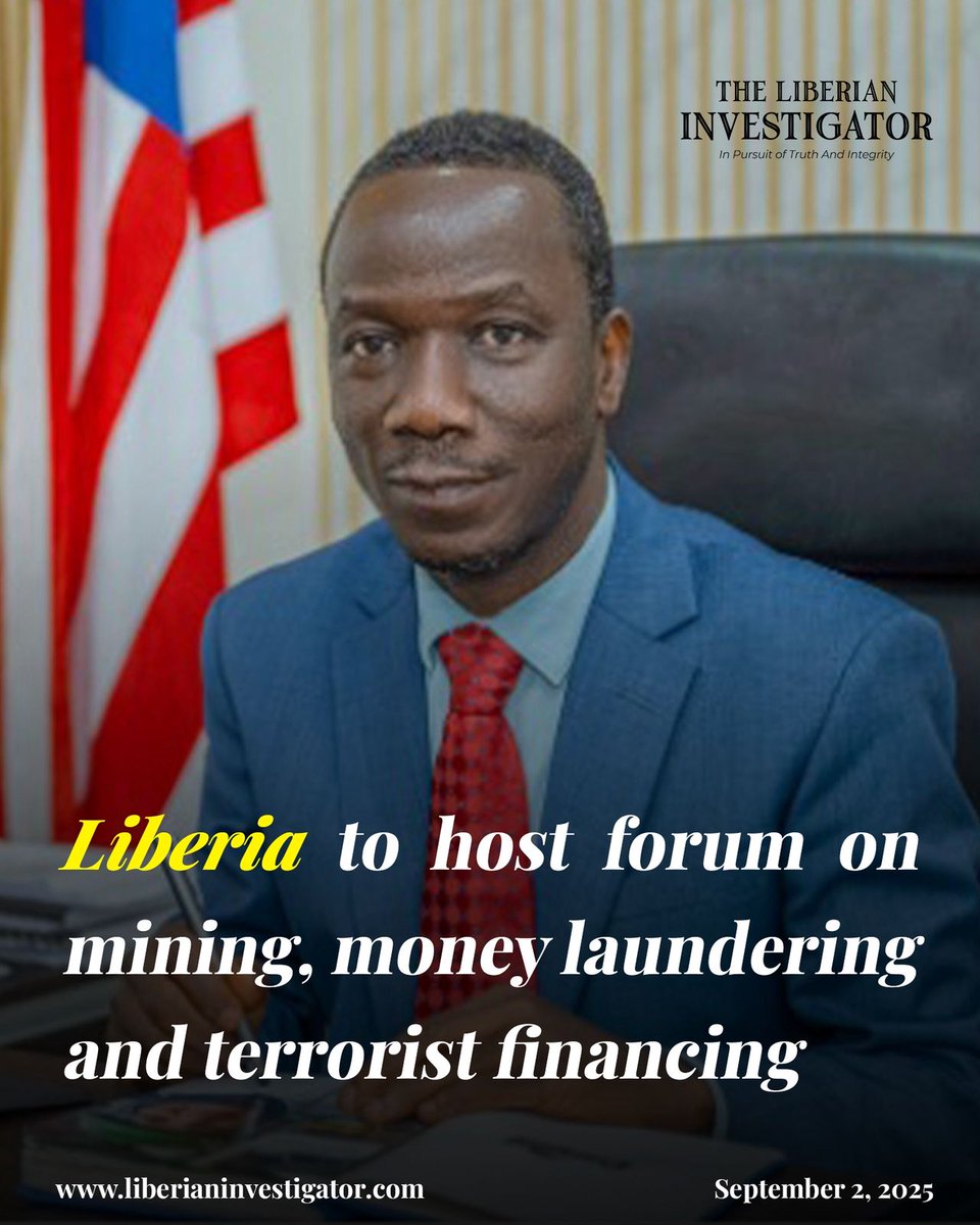 Liberia to host forum on mining, money laundering &amp; terrorist financing. ⛏️💸
Officials, dealers &amp; partners to map safeguards against illicit flows in the mineral sector.
Read via  ⬇️
liberianinvestigator.com/news/liberia-m…

#Liberia #Mining #AntiMoneyLaundering
