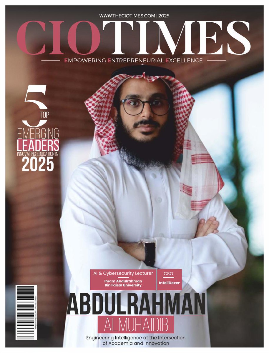 •
تشرفت باختيار ابني:
    عبدالرحمن بن سعود المهيدب
    (باحث دكتوراه) <a href="/asAlmuhaidib/">عبدالرحمن المهيدب Abdulrahman Almuahidib</a>
لقصة الغلاف في المجلة الشهيرة The CIO Times 

في مقال بعنوان:
"هندسة الذكاء في تقاطع الأوساط الأكاديمية والابتكار"
linkedin.com/posts/almuhaid…