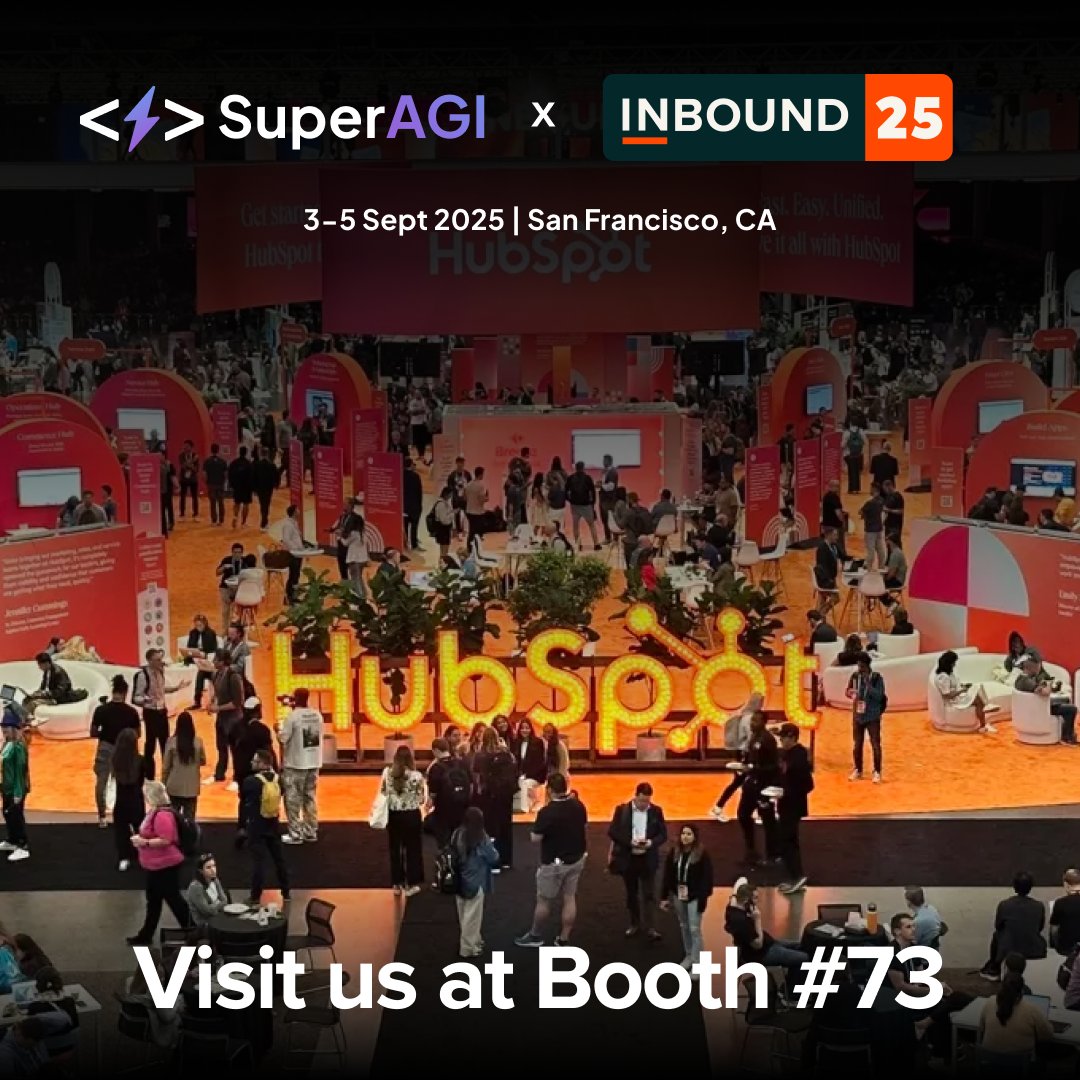 We’re at INBOUND 2025 🚀

The booth is set, the energy is high, and we’re beyond excited to connect with fellow GTM leaders.

📍Stop by Booth #73 and experience All-In-One Agentic GTM for yourself.

#INBOUND2025 #SuperAGI #AgenticGTM