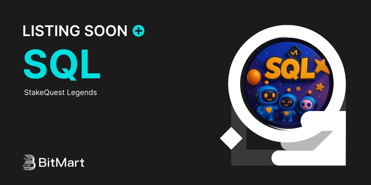 BitMartExchange's tweet image. 🌟 Upcoming New Listing 🌟
🤩 #BitMart will list SQL @SQLegends soon!
👀Keep an eye on our socials for further announcements.
👇Share in the comments what you like about this project.
🔥Register Now: bitmart.com/invite/OPS/en-…
#SQL #BitMartListing