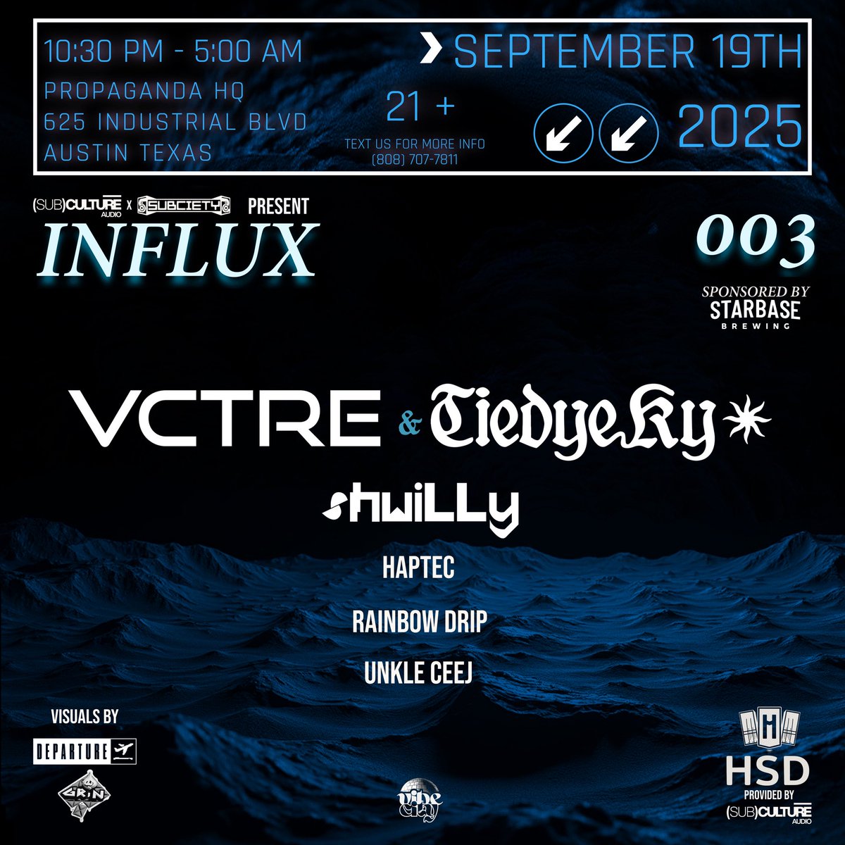 INFLUX003 • Subciety x (Sub)culture Audio
21” bass shaking subs • Visuals by Grin &amp; Departure

@vctre_ 

<a href="/tiedyekyforeva/">tiedye ky</a> 

<a href="/shwillyum/">shwiLLy</a> 

Fri, Sept 19 • 10:30 PM–5 AM • 21+
Tickets in bio • come feel the bass 🔊