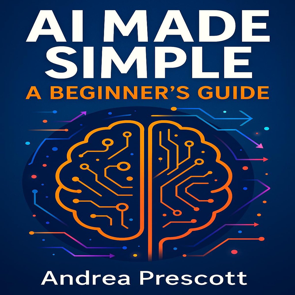 andreaprescott's tweet photo. AI doesn’t have to feel like science fiction—
it’s already part of your life. 🚀
From the shows you binge,
to the routes you drive,
to the words you type…
Here’s a sneak peek at my new book AI Made Simple.
#AIMadeSimple #ebook #NewReleaseBook https://t.co/Rh1qhUnDer