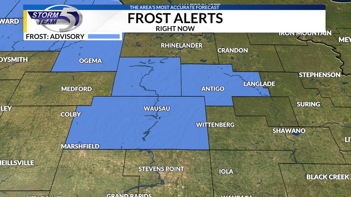 A Frost Advisory is in effect for Marathon, Lincoln, Langlade counties until Sep 04 8:00AM. Go to the Storm Team 5 App for more information.