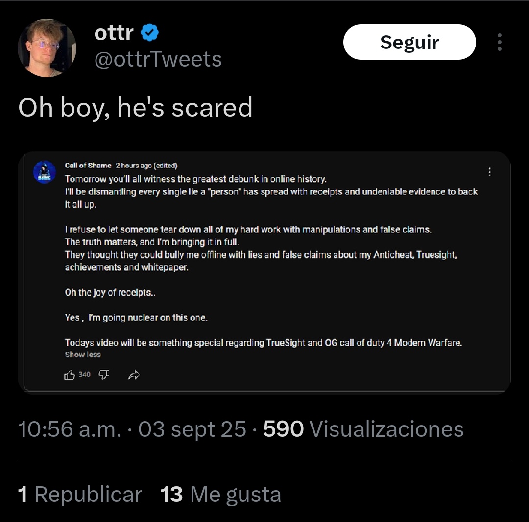 Why would Call of Shame be scared according to this idiot? Call of Shame has nothing to lose. It's you bunch of cheaters who have to lose everything if it were confirmed that Call of Shame was telling the truth all along.